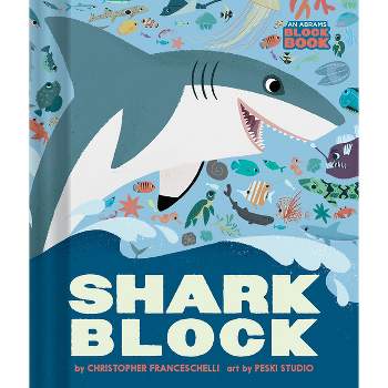 Sharkblock - (Abrams Block Book) by  Christopher Franceschelli (Board Book)