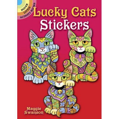 Lucky Cats Stickers - (Dover Little Activity Books Stickers) by  Maggie Swanson (Paperback)