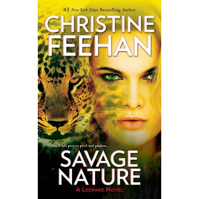 Savage Nature - (Leopard Novel) by  Christine Feehan (Paperback)