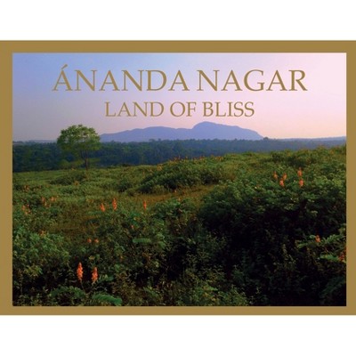Ananda Nagar, Land of Bliss - (Paperback)