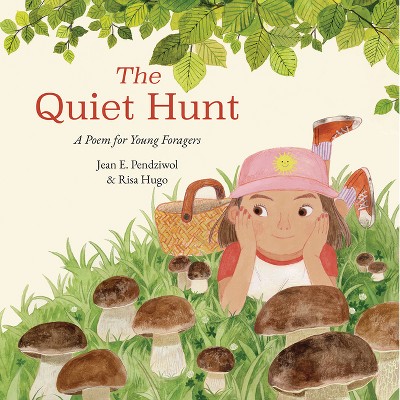The Quiet Hunt - by  Jean E Pendziwol (Hardcover)