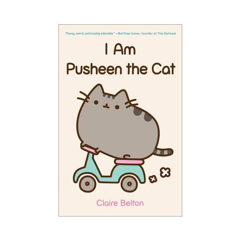 I Am Pusheen the Cat - (Pusheen Book) by  Claire Belton (Paperback), 1 of 2