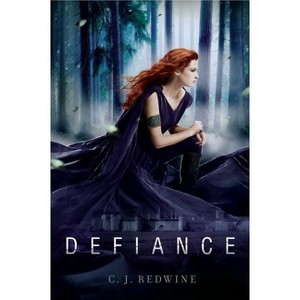 Defiance - (Defiance Trilogy) by  C J Redwine (Paperback) - 1 of 1