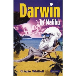 Darwin in Malibu - (Modern Plays) by  Crispin Whittell (Paperback) - 1 of 1