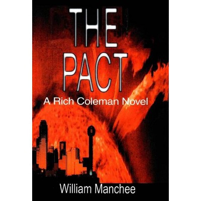 The Pact - by  William Manchee (Hardcover)