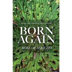 Born Again - by  Thomas Difilippi (Paperback) - 1 of 1