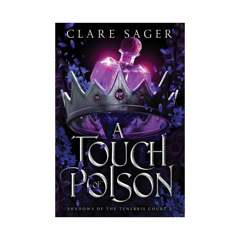 A Touch of Poison - by  Clare Sager (Paperback), 1 of 2