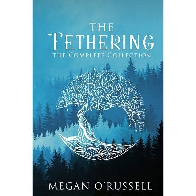 The Tethering - by  Megan O'Russell (Paperback)