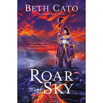 Roar of Sky - (Blood of Earth) by  Beth Cato (Paperback)