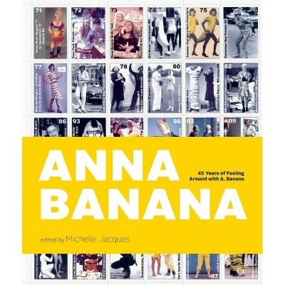 Anna Banana - by  Michelle Jacques (Hardcover)
