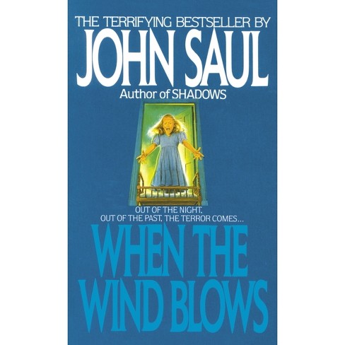 When the Wind Blows - by  John Saul (Paperback) - image 1 of 1