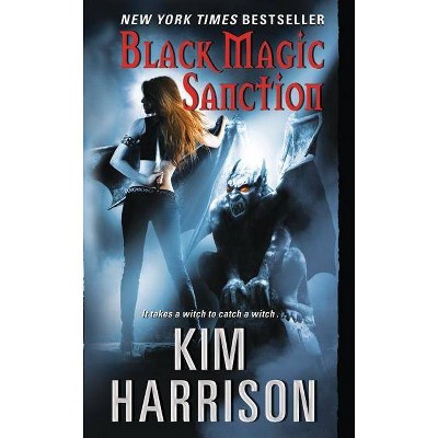 Black Magic Sanction - (Hollows) by  Kim Harrison (Paperback)