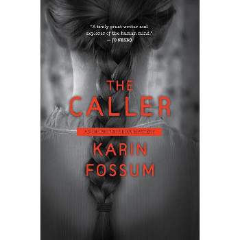 The Caller - (Inspector Sejer Mysteries) by  Karin Fossum (Paperback)