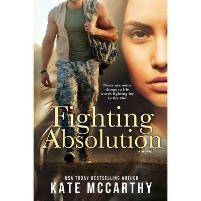 Fighting Absolution - by  Kate McCarthy (Paperback)