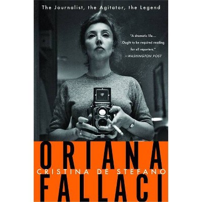 Oriana Fallaci - by  Christina de Stefano (Paperback)