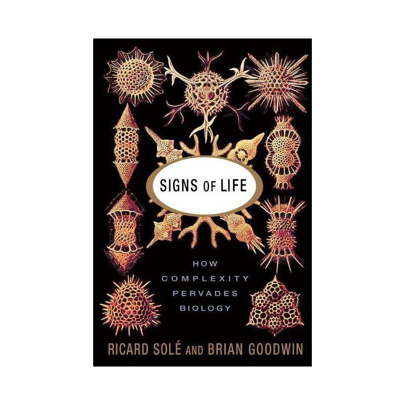 Signs of Life - by  Ricard Sole & Brian Goodwin (Paperback), 1 of 2