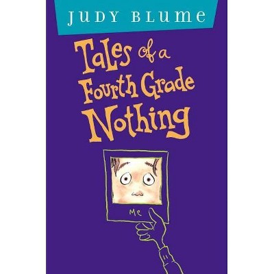 Tales of a Fourth Grade Nothing - by  Judy Blume (Hardcover)