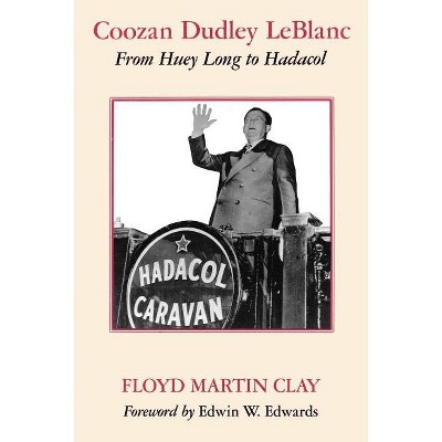 Coozan Dudley LeBlanc - by  Floyd Martin Clay (Paperback)