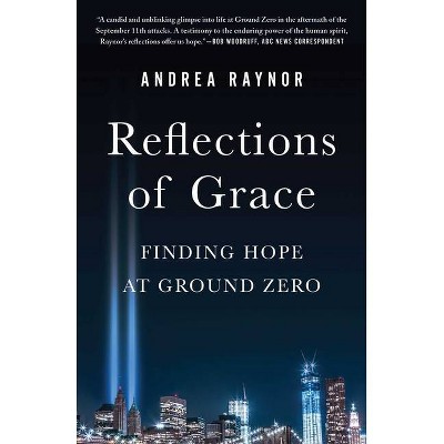 Reflections of Grace - by  Andrea Raynor (Paperback)