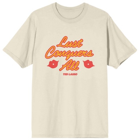 Ted Lasso Lust Conquers All Crew Neck Short Sleeve Natural Ground Men's T- shirt-xxl : Target