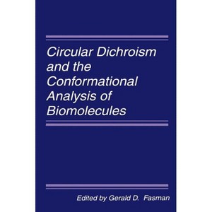 Circular Dichroism and the Conformational Analysis of Biomolecules - (Siberian School of Algebra and Logic) by  G D Fasman (Hardcover) - 1 of 1