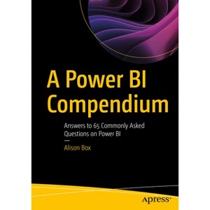A Power Bi Compendium - by  Alison Box (Paperback) - 1 of 1