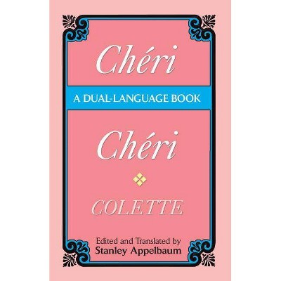 Cheri (Dual-Language) - (Dual-Language Book) by  Colette (Paperback)