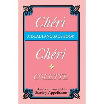 Cheri (Dual-Language) - (Dover Dual Language French) by  Colette (Paperback)