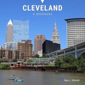 Cleveland - (A Keepsake: Souvenir-Size Travel Photography Books) by  Gary J Sikorski (Hardcover) - 1 of 1