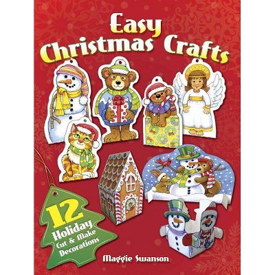 Easy Christmas Crafts - by  Maggie Swanson (Paperback)