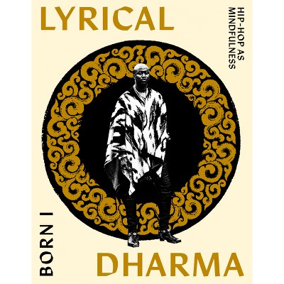 Lyrical Dharma - by  Born I (Paperback)