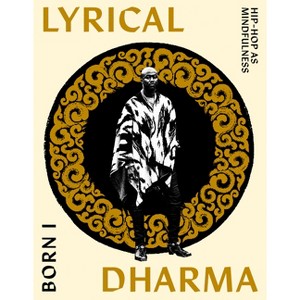 Lyrical Dharma - by  Born I (Paperback) - 1 of 1