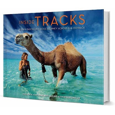 Inside Tracks - by  Rick Smolan (Hardcover)