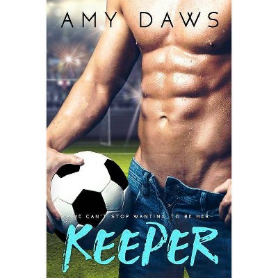 Keeper - by  Amy Daws (Paperback)