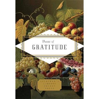 Poems of Gratitude - (Everyman's Library Pocket Poets) by  Emily Fragos (Hardcover)