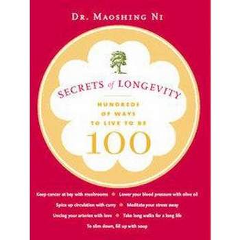 Secrets of Longevity (Paperback) by Maoshing Ni