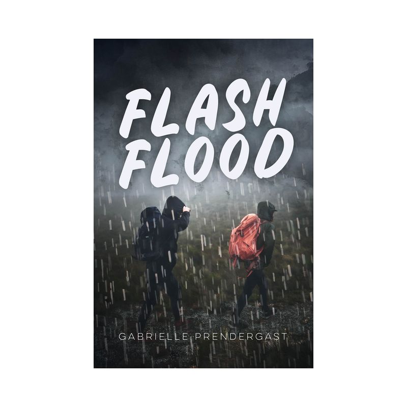 Flash Flood - (Orca Anchor) by  Gabrielle Prendergast (Paperback), 1 of 2