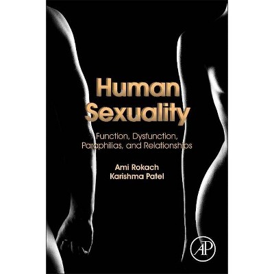 Human Sexuality - by  Ami Rokach & Karishma Patel (Paperback)