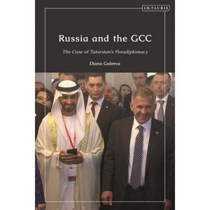 Russia and the Gcc - by  Diana Galeeva (Paperback) - 1 of 1