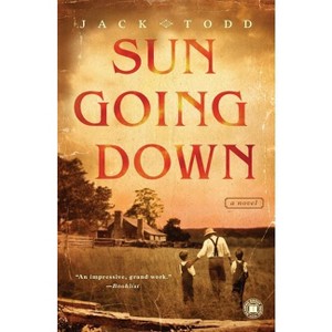Sun Going Down - by  Jack Todd (Paperback) - 1 of 1