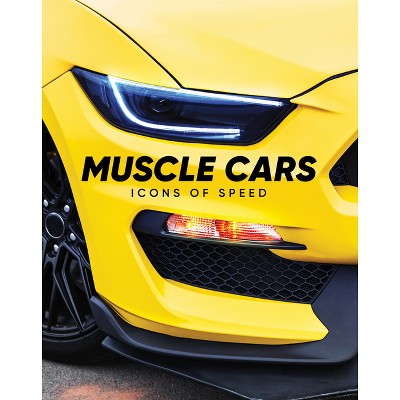 Muscle Cars - by  Publications International Ltd (Hardcover)