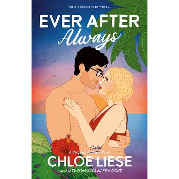 Ever After Always - (Bergman Brothers) by  Chloe Liese (Paperback)