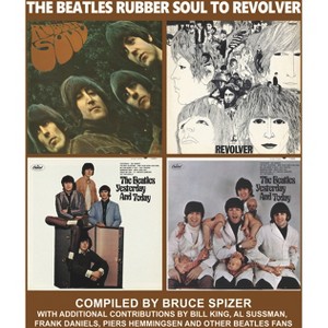 The Beatles Rubber Soul to Revolver - (Beatles Album) by  Bruce Spizer (Hardcover) - 1 of 1