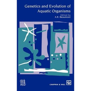 Genetics and Evolution of Aquatic Organisms - (Oxford Monographs on Criminal Law and) by  A Beaumont (Hardcover) - 1 of 1