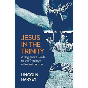 Jesus in the Trinity - by  Lincoln Harvey (Paperback) - 1 of 1