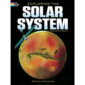 Exploring the Solar System Coloring Book - (Dover Space Coloring Books) by  Bruce LaFontaine (Paperback) - 1 of 1