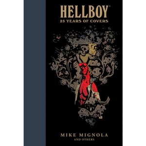 Hellboy: 25 Years of Covers - by  Mike Mignola (Hardcover) - 1 of 1
