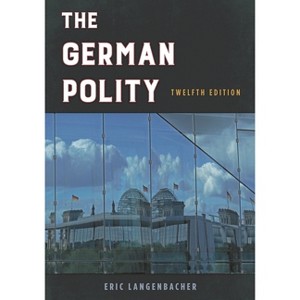 German Polity - 12th Edition by  Eric Langenbacher (Paperback) - 1 of 1