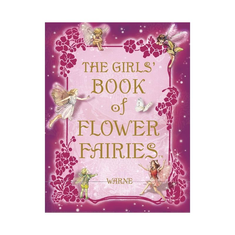 The Girls' Book of Flower Fairies - by  Cicely Mary Barker (Hardcover), 1 of 2