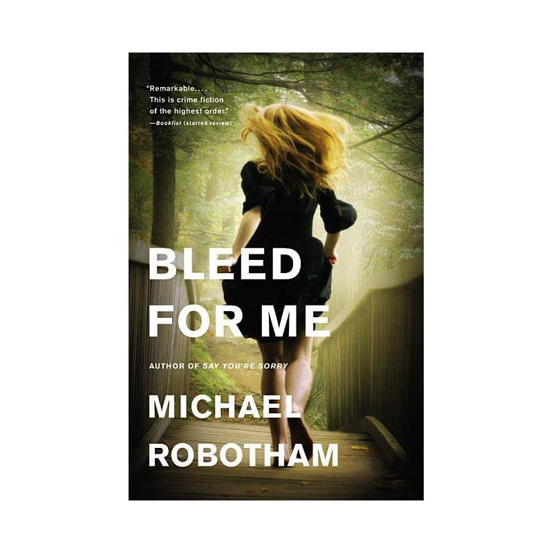 Bleed for Me - (Joseph O'Loughlin) by  Michael Robotham (Paperback), 1 of 2